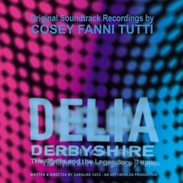 cosey-fanni-tutti-delia-derbyshire-the-myths-and-the-legendary-tapes-Cover-Art cosey-fanni-tutti-delia-derbyshire-the-myths-and-the-legendary-tapes-Cover-Art
