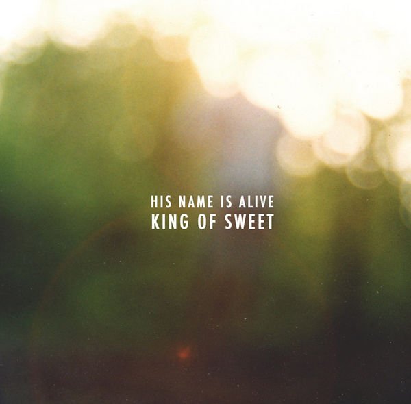 his-name-is-alive-king-of-sweet-Cover-Art