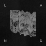 L A N D, "Anoxia" (Important, 2015) a2269240740_16